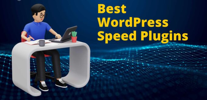 Best WordPress Speed Plugins